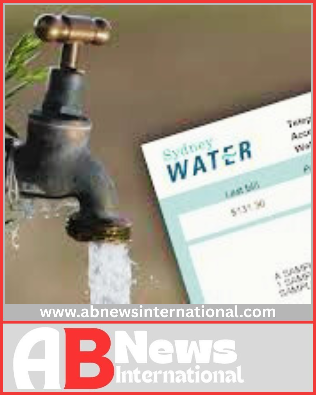 Sydney Water Bills Set to Surge by $475 Over Five Years - AB News ...